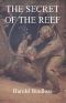 [Gutenberg 35823] • The Secret of the Reef